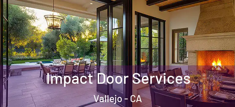  Impact Door Services Vallejo - CA