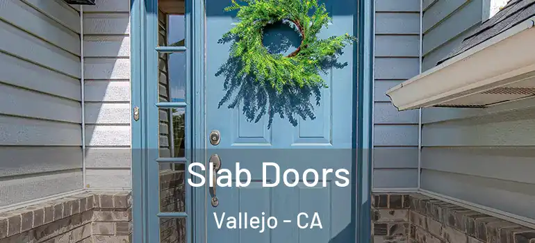  Slab Doors Vallejo - CA