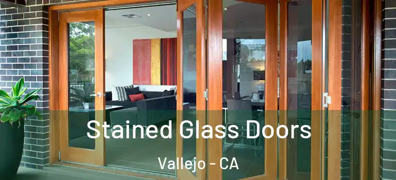  Stained Glass Doors Vallejo - CA